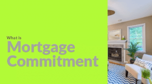 what is mortgage commitment