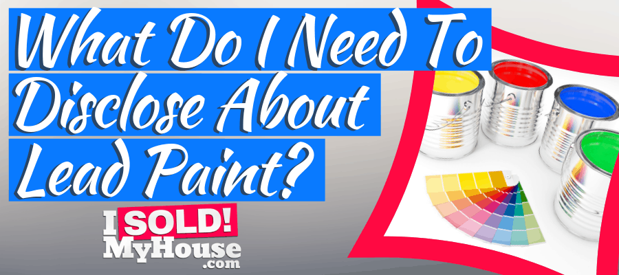 featured image for lead paint disclosures with selling home