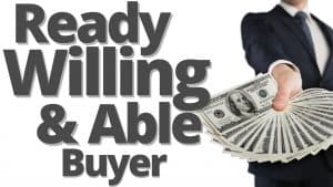 picture of a ready willing and able buyer