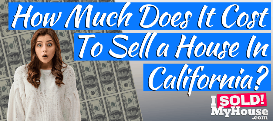 picture of our guide to home selling costs in california