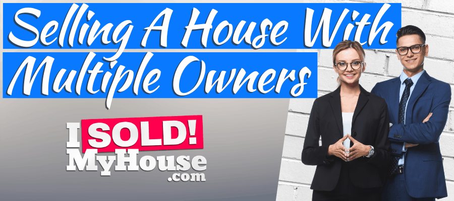 picture of our guide to selling a house with multiple owners