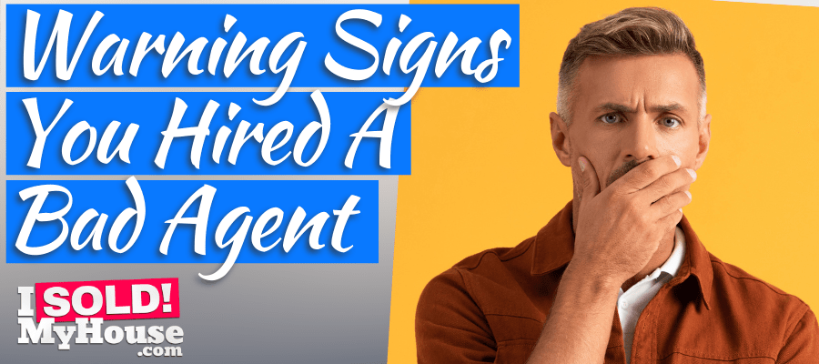 picture of our guide to the warning signs you hired a bad agent