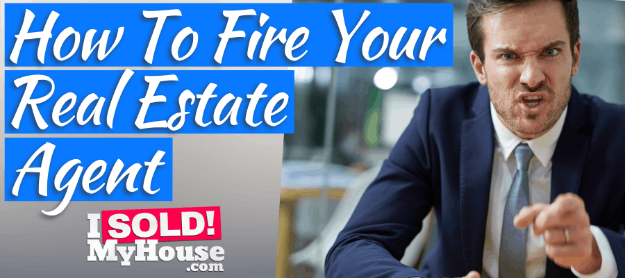 picture of our guide to firing your real estate agent